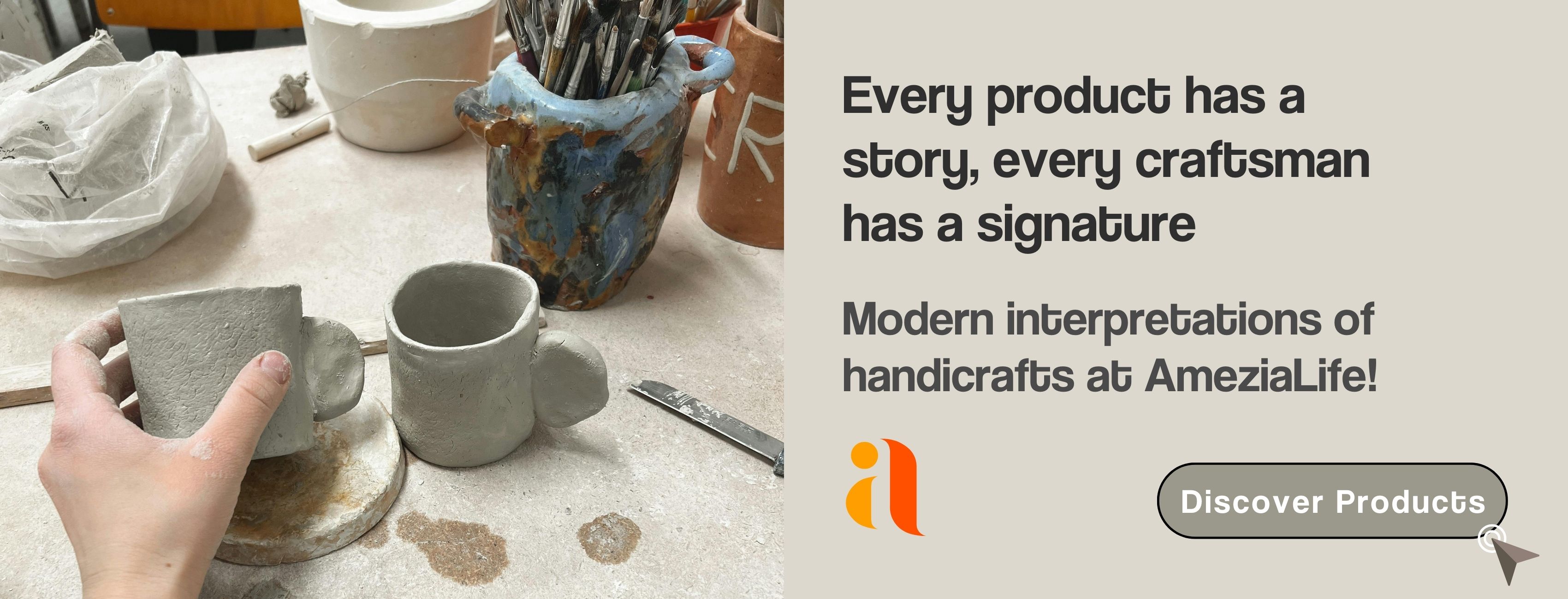 Every product has a story, every craftsman has a signature