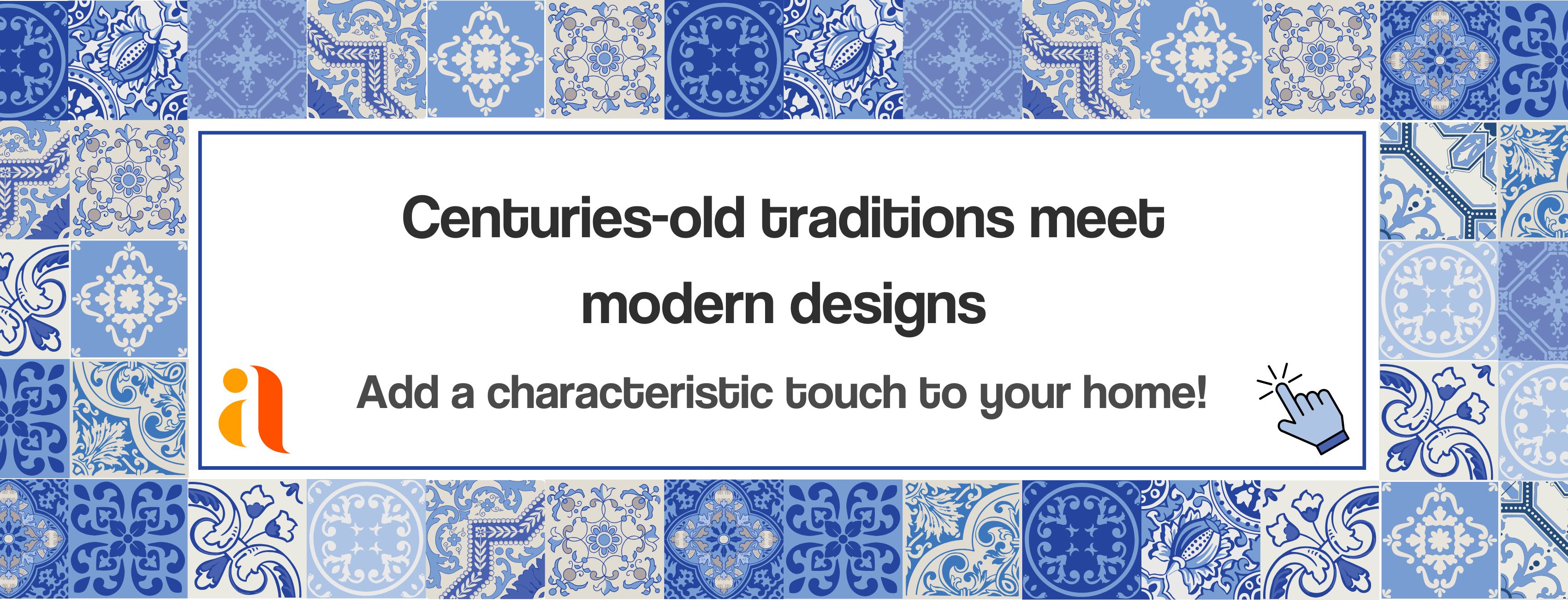 Centuries-old traditions meet modern designs