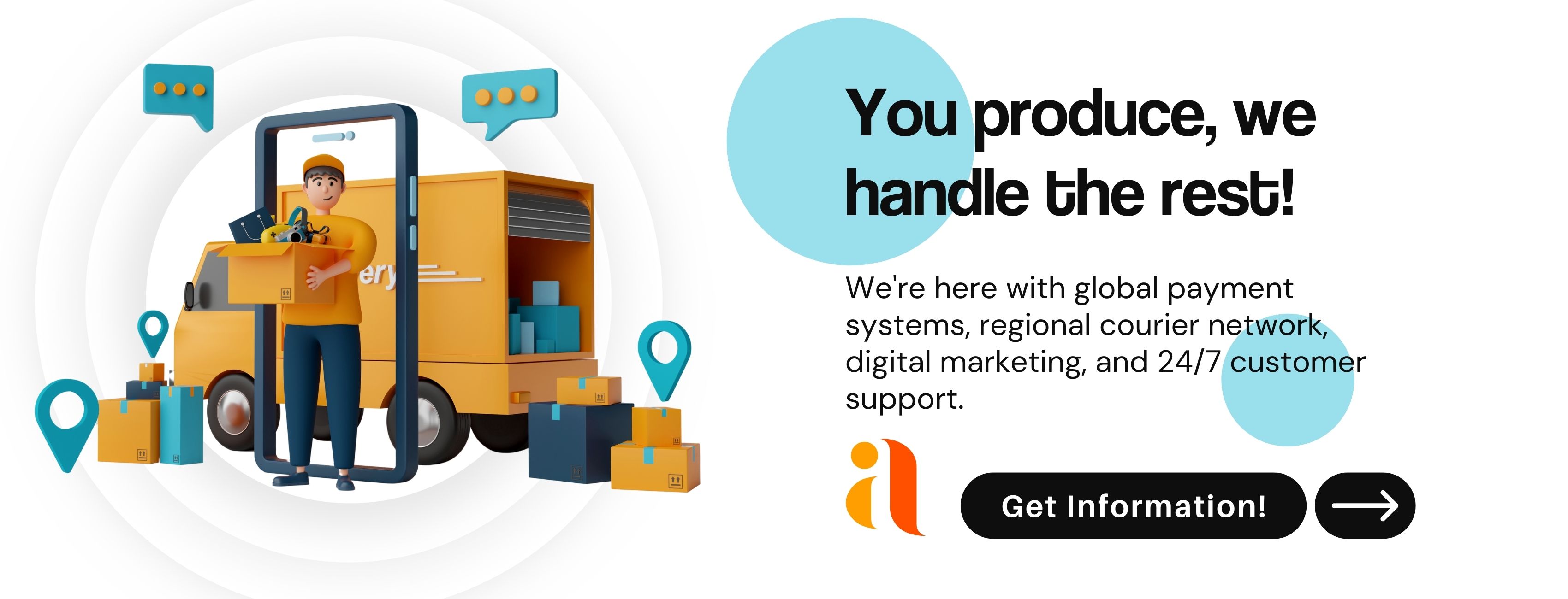 You produce, we handle the rest!